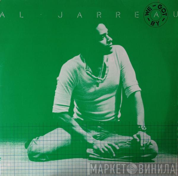  Al Jarreau  - We Got By
