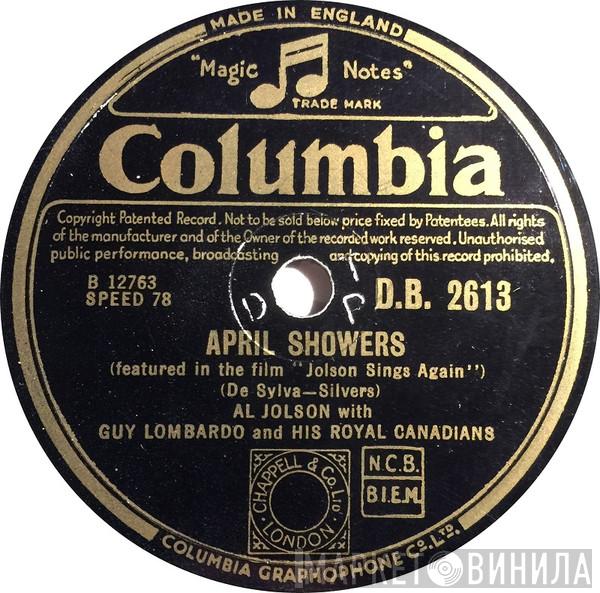 Al Jolson, Guy Lombardo And His Royal Canadians - April Showers / Rock-A-Bye Your Baby With A Dixie Melody