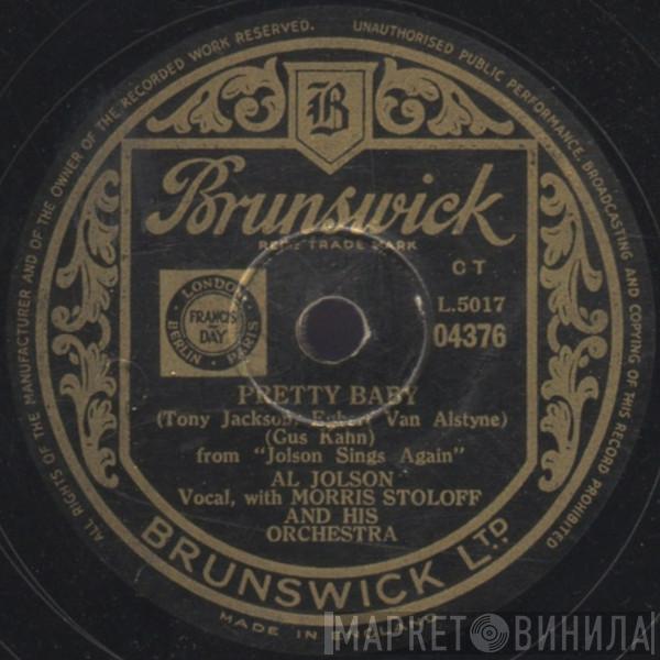 Al Jolson Morris Stoloff And His Orchestra  - Pretty Baby / I'm Looking Over A Four Leaf Clover / Baby Face