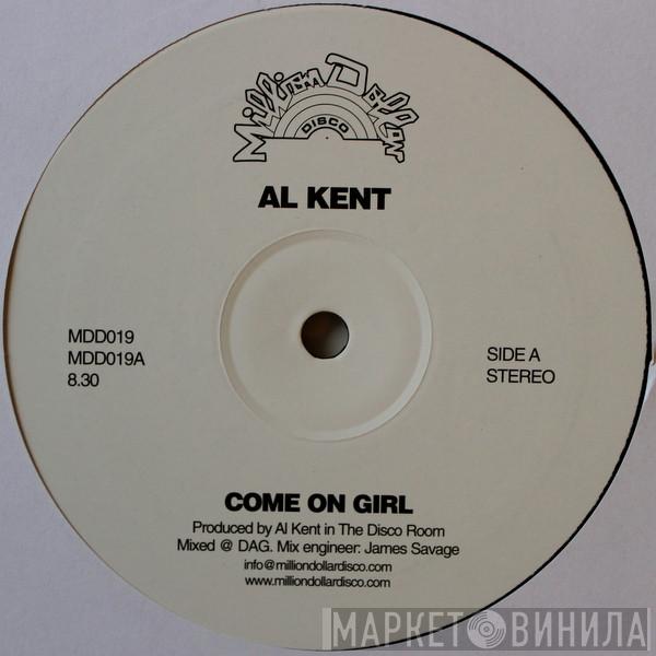  Al Kent  - Come On Girl / Soul Man