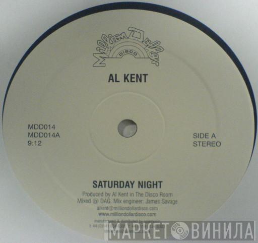 Al Kent - Saturday Night