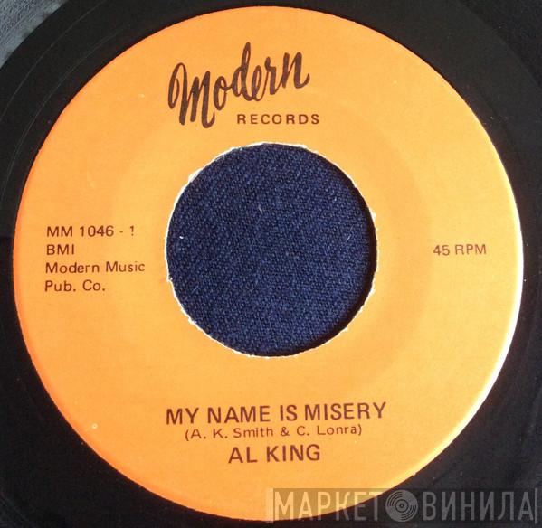  Al King  - My Name Is Misery / Better To Be By Yourself