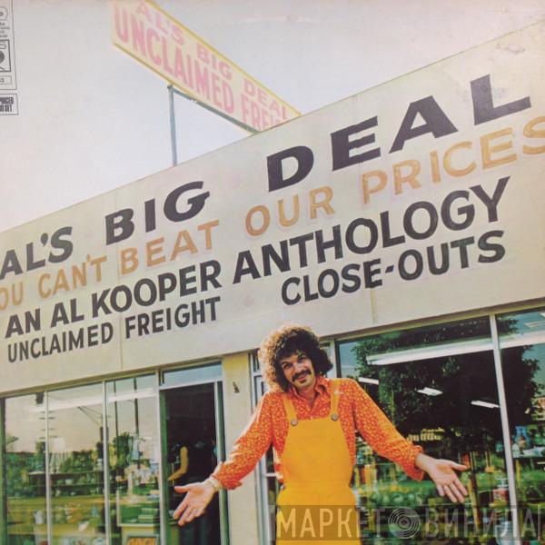 Al Kooper - Al's Big Deal / Unclaimed Freight-An Al Kooper Anthology