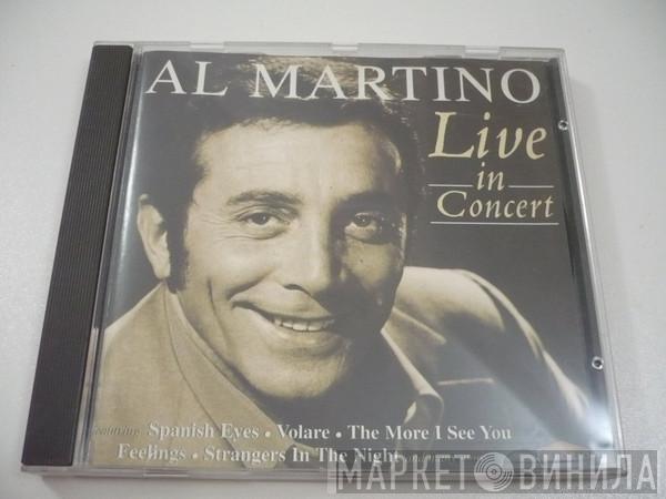 Al Martino - Live In Concert