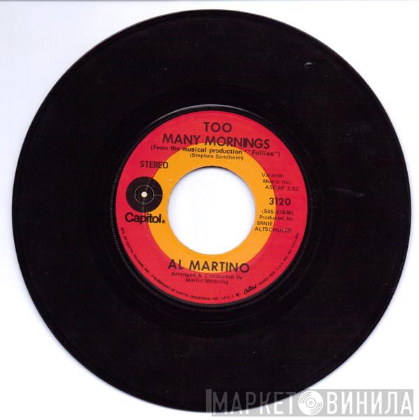 Al Martino - Too Many Mornings / Losing My Mind