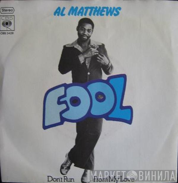  Al Matthews  - Fool