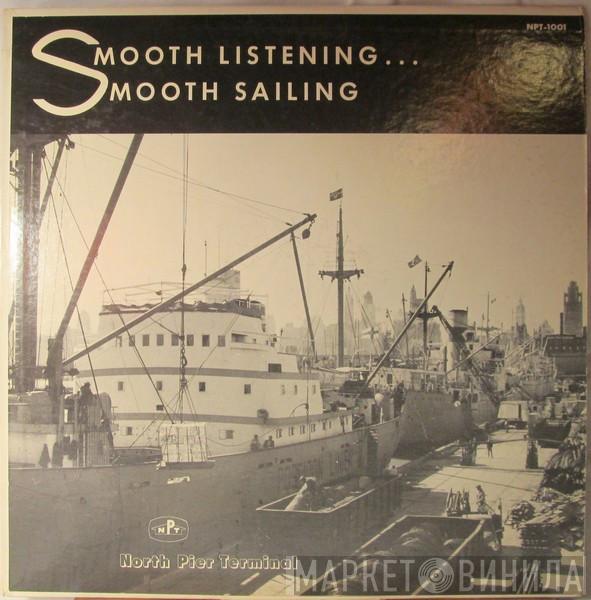  Al Nevins And His Orchestra  - Smooth Listening...Smooth Sailing