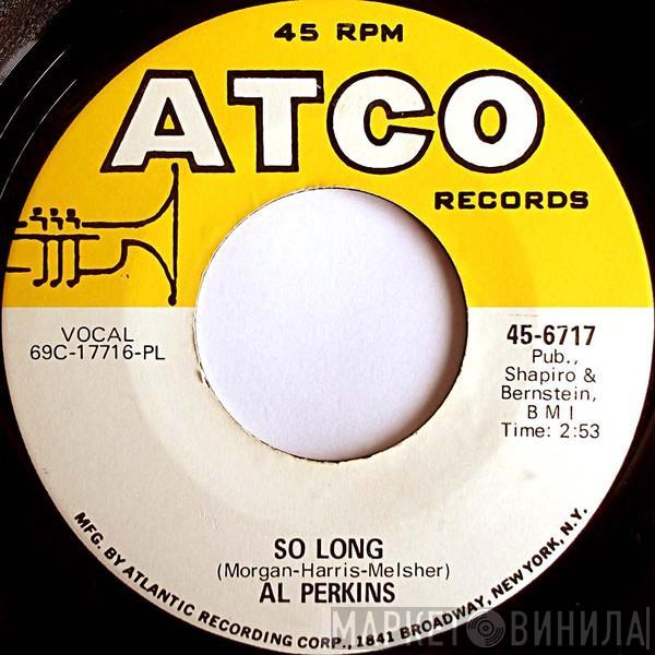 Al Perkins  - Just the One / So Long