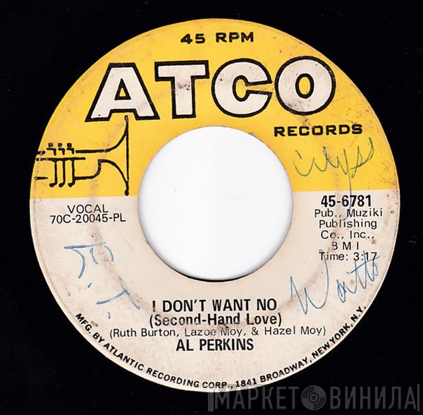 Al Perkins  - I Don't Want No (Second-Hand Love)