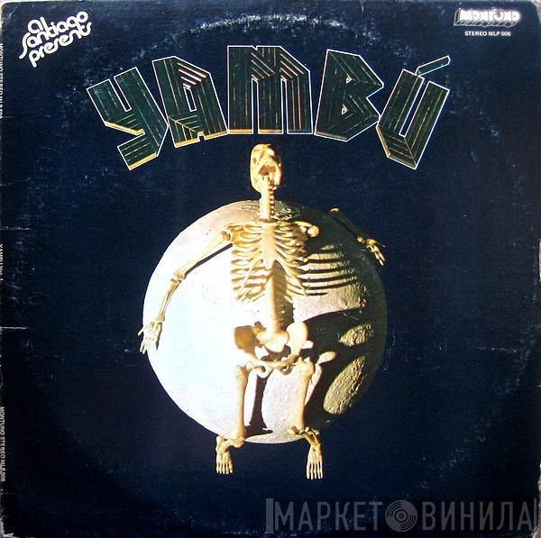 Al Santiago, Yambú - Yambú