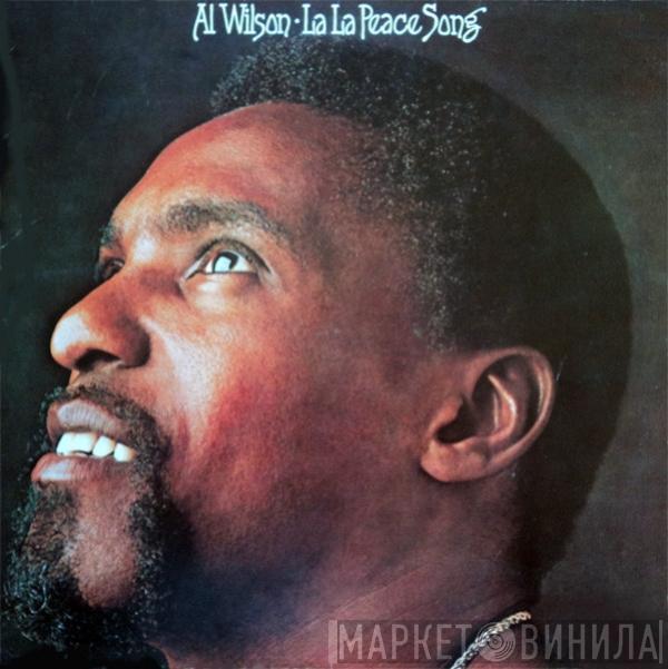  Al Wilson  - La La Peace Song