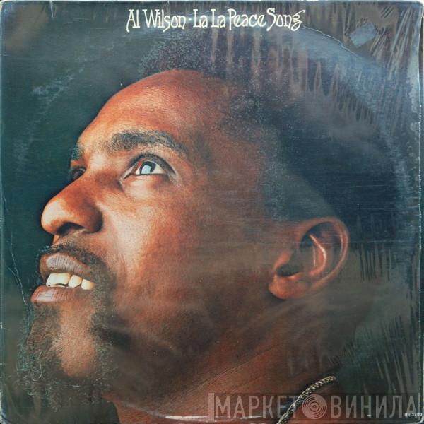  Al Wilson  - La La Peace Song