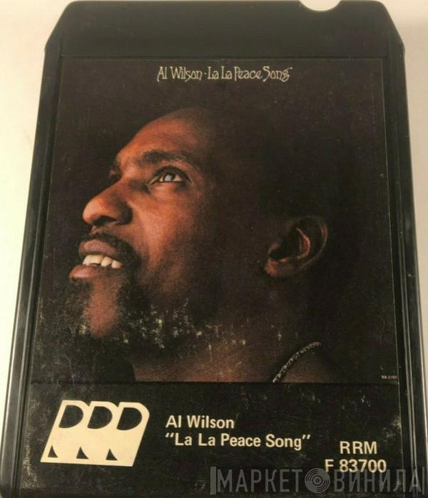  Al Wilson  - La La Peace Song