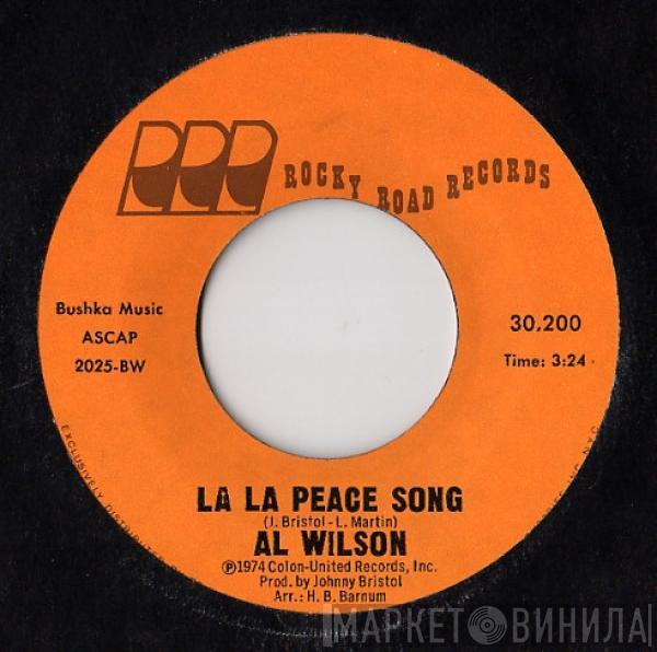  Al Wilson  - La La Peace Song