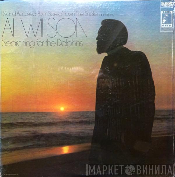 Al Wilson - Searching For The Dolphins
