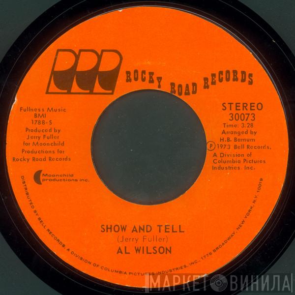 Al Wilson - Show And Tell