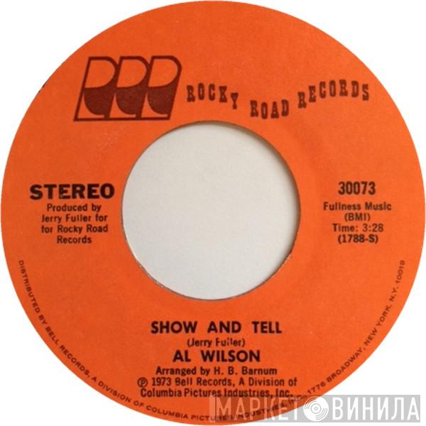 Al Wilson - Show And Tell