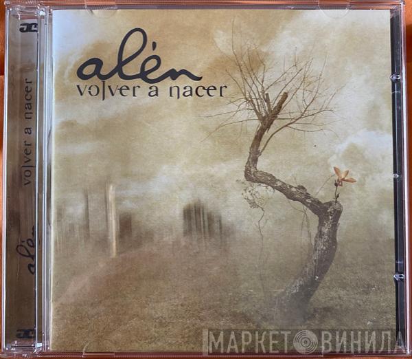 Alén - Volver a nacer