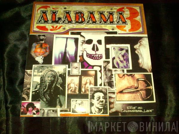  Alabama 3  - Exile On Coldharbour Lane