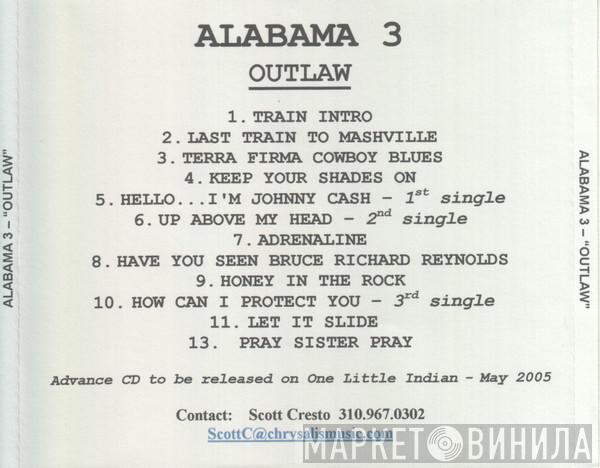  Alabama 3  - Outlaw