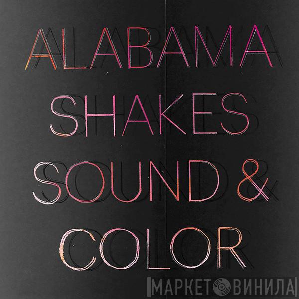 Alabama Shakes - Sound & Color