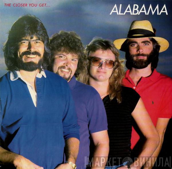 Alabama - The Closer You Get...