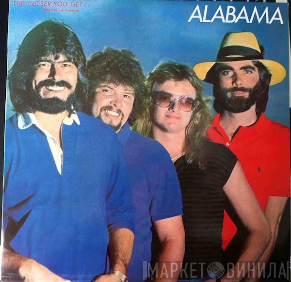 Alabama - The Closer You Get...