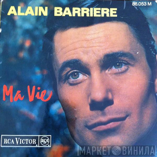 Alain Barrière - Ma Vie