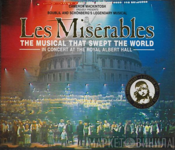 Alain Boublil, Claude-Michel Schönberg - Les Misérables - In Concert At The Royal Albert Hall