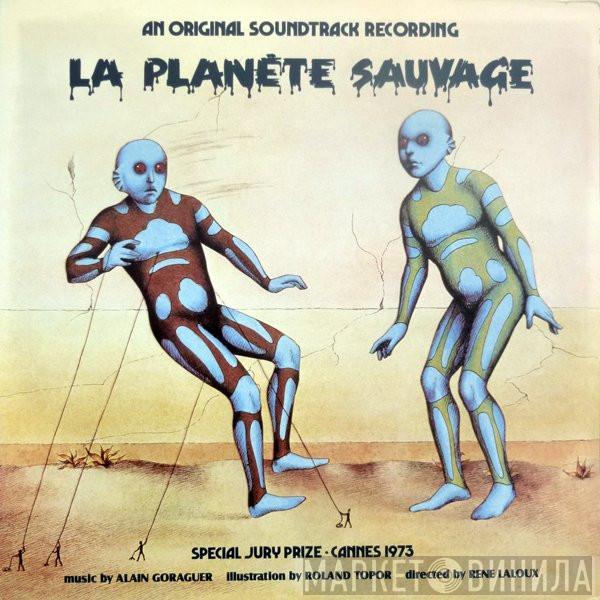 Alain Goraguer - La Planete Sauvage (An Original Soundtrack Recording)