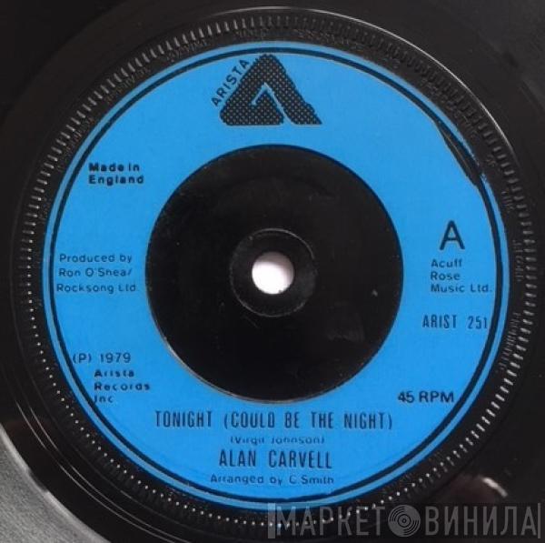 Alan Carvell - Tonight (Could Be The Night)