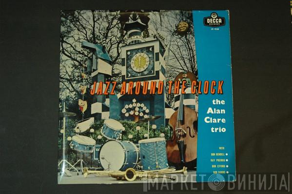 Alan Clare Trio - Jazz Around The Clock