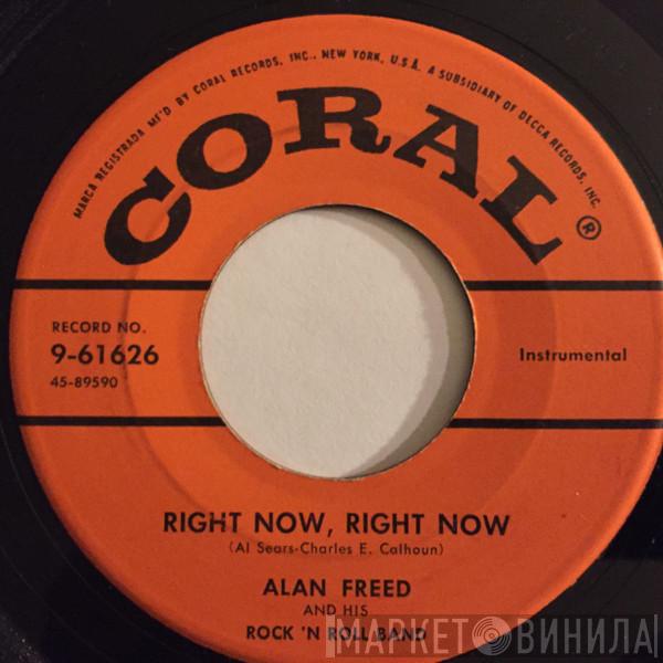  Alan Freed & His Rock 'n' Roll Band  - Right Now, Right Now / Tina's Canteen