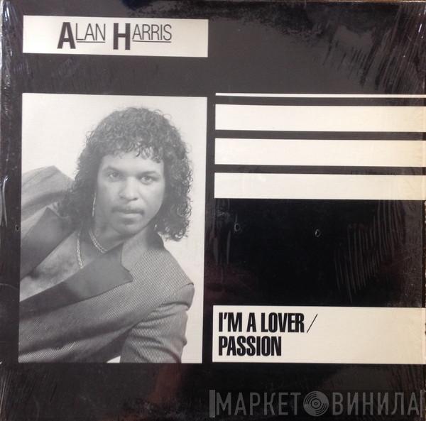 Alan Harris  - Passion / I'm A Lover