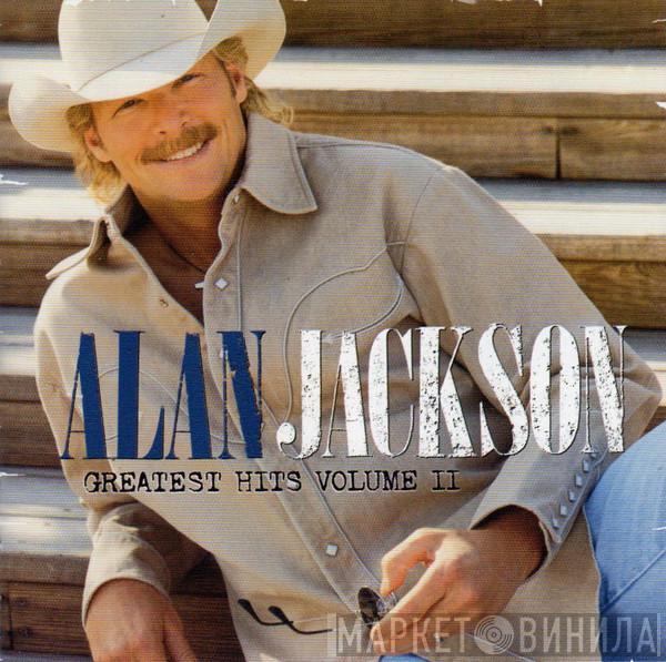  Alan Jackson   - Greatest Hits Volume II
