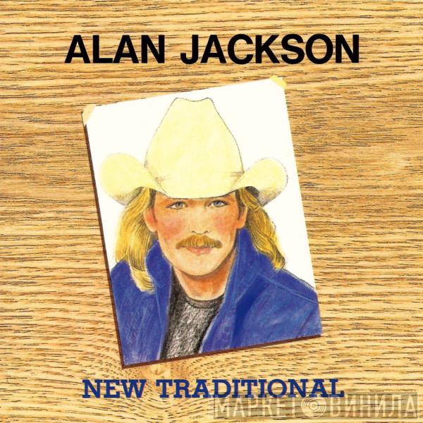 Alan Jackson  - New Traditional