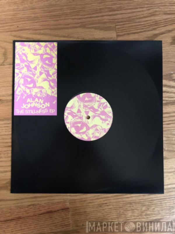 Alan Johnson  - The Stillness EP
