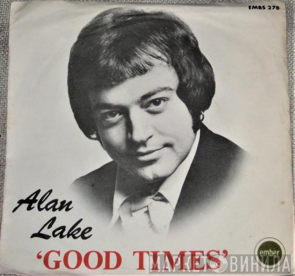 Alan Lake - Good Times