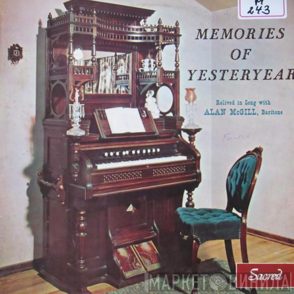 Alan McGill - Memories Of Yesteryear