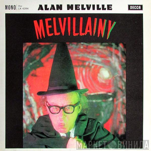 Alan Melville - Melvillainy