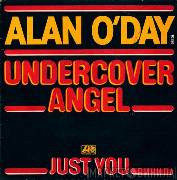  Alan O'Day  - Undercover Angel / Just You