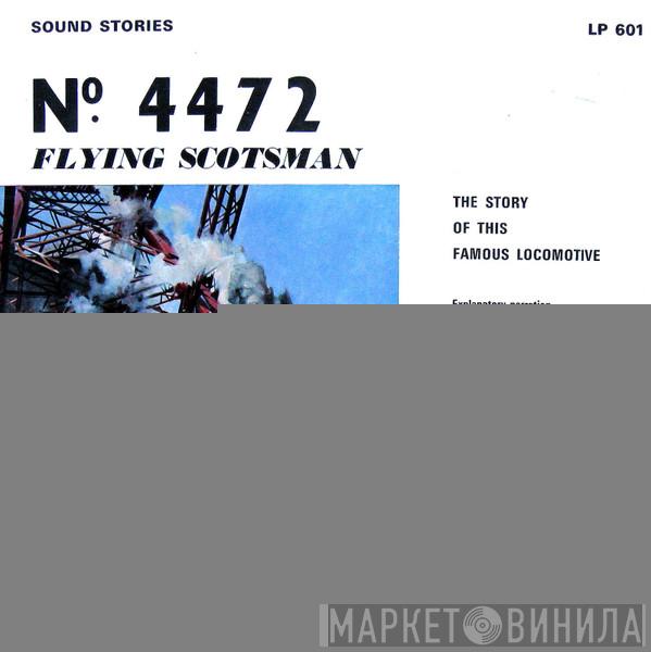 Alan Pegler - № 4472 Flying Scotsman  - The Story Of This Famous Locomotive