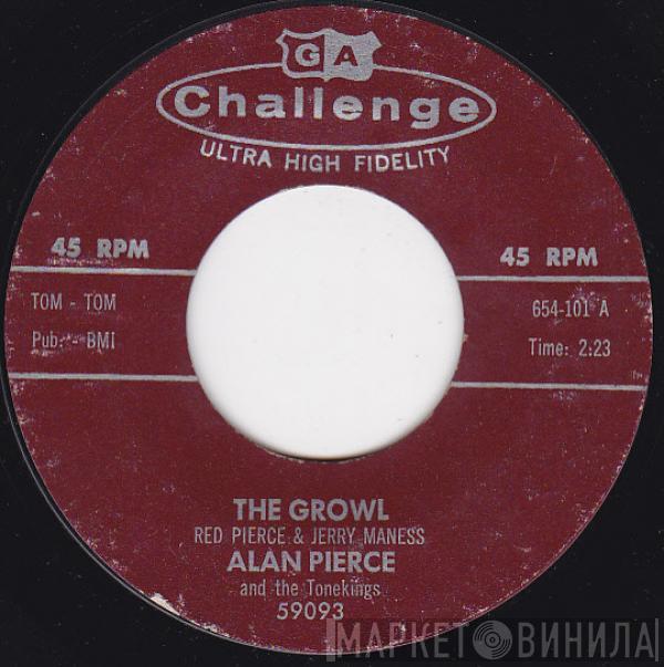 Alan Pierce And The Tonekings - The Growl / Swampwater