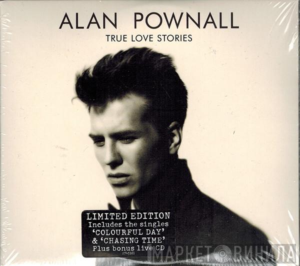 Alan Pownall - True Love Stories