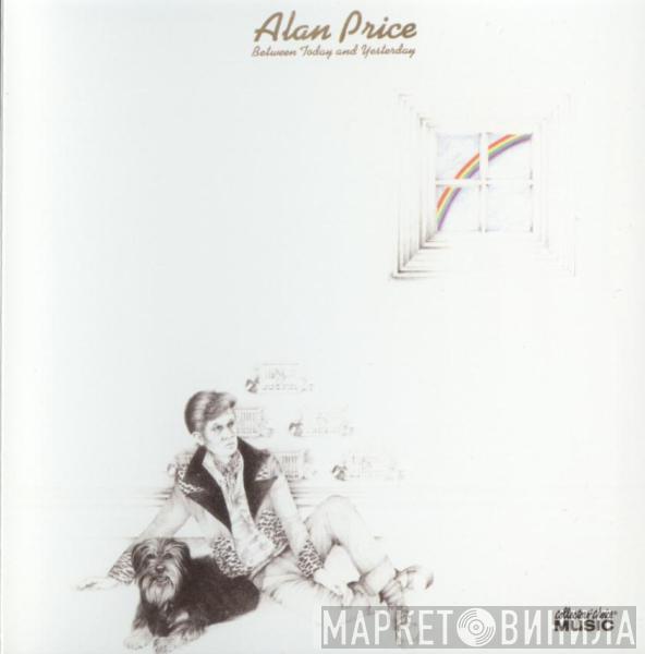  Alan Price  - Between Today And Yesterday