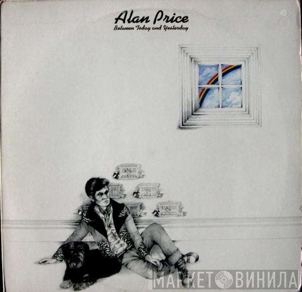  Alan Price  - Between Today And Yesterday