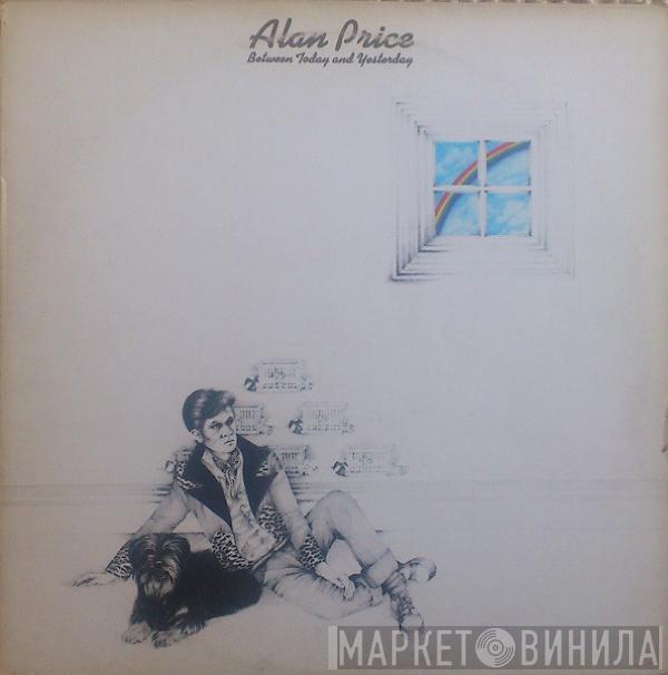  Alan Price  - Between Today And Yesterday