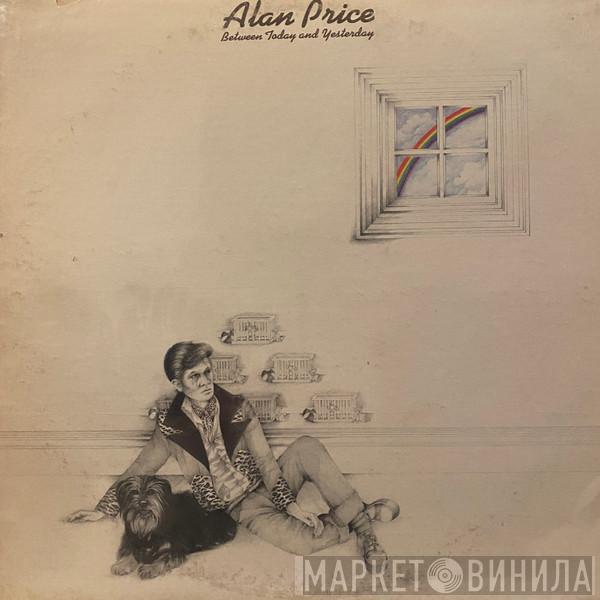  Alan Price  - Between Today And Yesterday