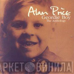  Alan Price  - Geordie Boy - The Anthology