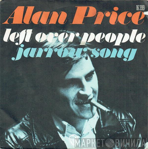Alan Price - Left Over People / Jarrow Song